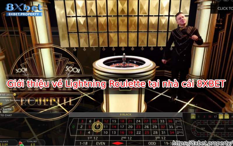 Giới thiệu Lightning Roulette 8xBet